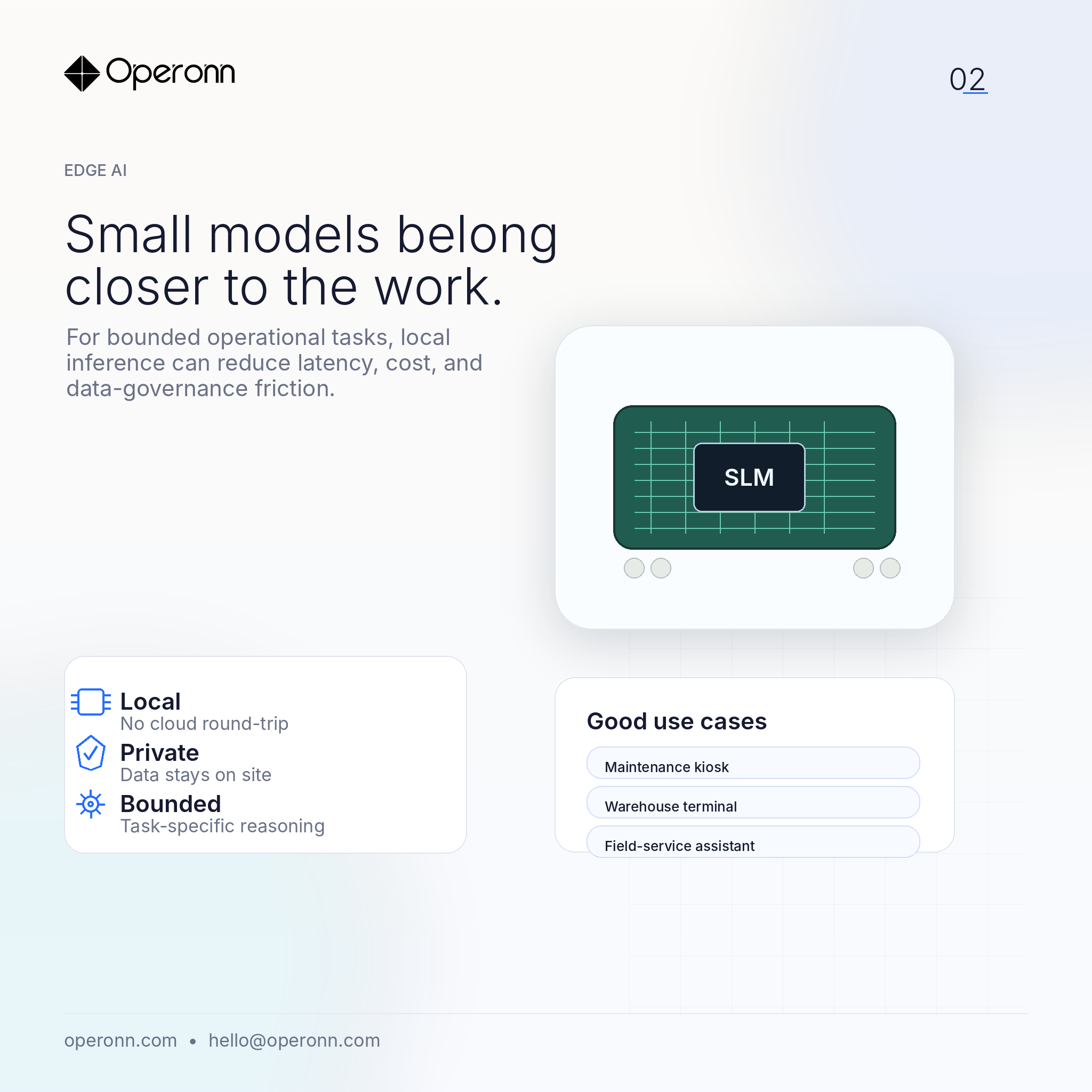 Small models belong closer to the work